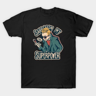 Sarcasm: My superpower T-Shirt